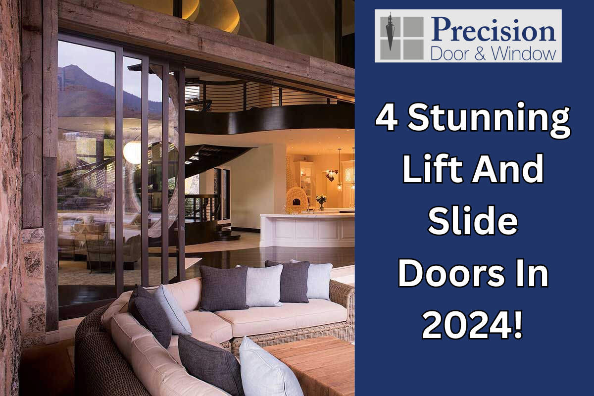 4 Stunning Lift And Slide Doors In 2024!