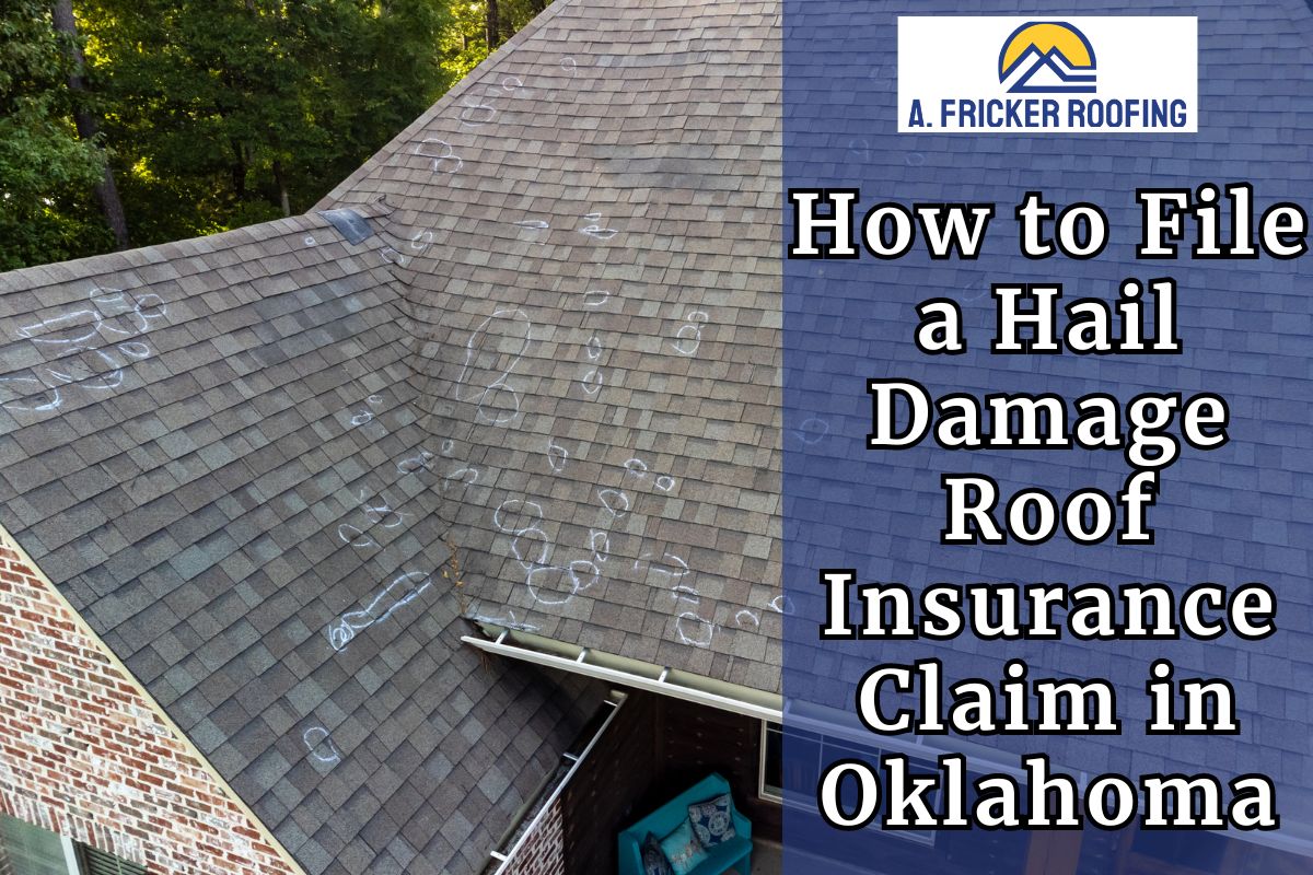How To File A Hail Damage Roof Insurance Claim In Oklahoma